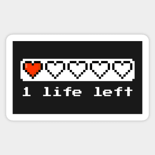 1 life left Sticker